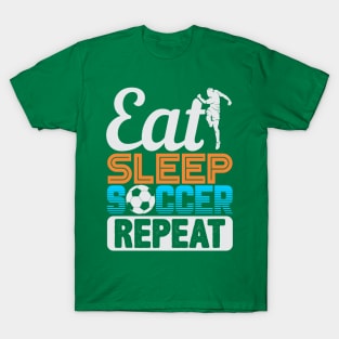 Eat Sleep Soccer Repeat T-Shirt